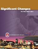 Significant Changes to the NEC 2011 Edition (Significant Changes to the National Electrical Code (Nec))