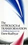 Astrology of Transformation: A Multi-Level Approach (Quest Books)