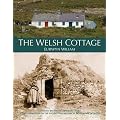 The Welsh Cottage: Building Traditions of the Rural Poor, 1750-1900