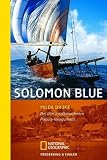Solomon Blue: Bei den Inselbewohnern Papua-Neuguineas