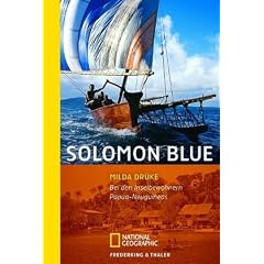 Solomon Blue: Bei den Inselbewohnern Papua-Neuguineas