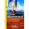 Solomon Blue: Bei den Inselbewohnern Papua-Neuguineas