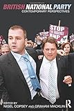 The British National Party : contemporary perspectives
