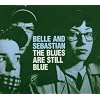 BLUES ARE STILL BLUE
