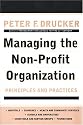 Managing the Non-Profit Organization: Principles and Practices