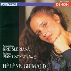 Schumann: Kreisleriana; Brahms: Piano Sonata No. 2