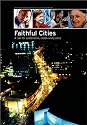 Faithful Cities: A Call for Celebration, Vision and Justice