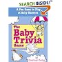 The Baby Trivia : A Fun Game to Play at Baby Showers