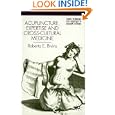 Acupuncture, Expertise and Cross-Cultural Medicine (Science, Technology and Medicine in Modern... by Roberta E. Bivins