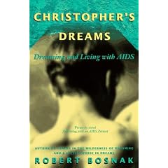 Christopher's Dreams: Dreaming and Living With AIDS