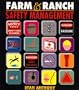 Farm and Ranch Safety Management (Agriculture)