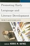 Promoting Early Language and Literacy Development: Striving to Achieve Reading Success