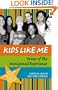 Kids Like Me: Voices of the Immigrant Experience
