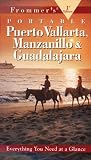 Frommer's Puerto Vallarta Manzanillo & Guadalajara, 1st Ed