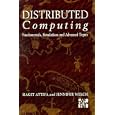 Distributed Computing: Fundamentals, Simulations and Advanced... by Jennifer L. Welch, Jennifer Welch, and Hagit Attiya