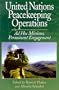 United Nations Peacekeeping Operations: Ad Hoc Missions  Permanent Engagement