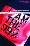 The future of social movement research : dynamics, mechanisms, and processes