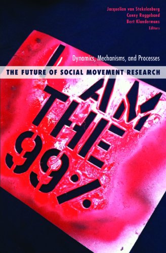 The Future of Social Movement Research: Dynamics, Mechanisms, and Processes (Social Movements, Protest and Contention)