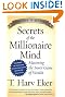 Secrets of the Millionaire Mind: Mastering the Inner Game of Wealth