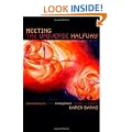 Meeting the Universe Halfway: Quantum Physics & the Entanglement of Matter & Meaning