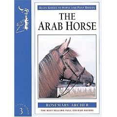 The Arab Horse (Allen Guides to Horse & Pony Breeds)