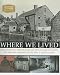 Books : Where We Lived: Discovering the Places We Once Called Home