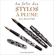 La folie des stylos � plume