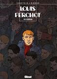 Louis Ferchot, Tome 8 : Le déserteur