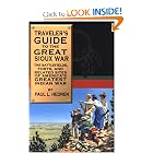 Traveler's Guide to the Great Sioux War: The Battlefields, Forts, and Related Sites of America's... by Paul Hedren