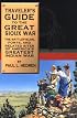 Traveler's Guide to the Great Sioux War: The Battlefields, Forts, and Related Sites of America's Greatest Indian War