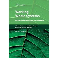 Working Whole Systems: Putting Theory into Practice in Organisations
