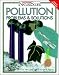 Pollution: Problems & Solutions
