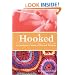 Hooked: A Crocheter's Stash of Wit and Wisdom