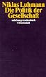 Die Politik der Gesellschaft (suhrkamp taschenbuch wissenschaft)