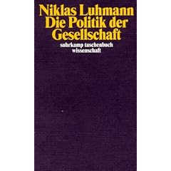 Die Politik der Gesellschaft (suhrkamp taschenbuch wissenschaft)