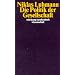 Die Politik der Gesellschaft (suhrkamp taschenbuch wissenschaft)