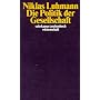 Die Politik der Gesellschaft (suhrkamp taschenbuch wissenschaft)