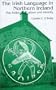 The Irish Language in Northern Ireland: The Politics of Culture and Identity