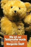 wie,ich,zur,teddymutter,wurde.,nach,ihren,eigenen,aufzeichnungen