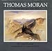 Thomas Moran: The Field Sketches, 1856-1923 (Gilcrease-Oklahoma Series on Western Art and Artists)