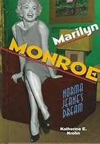Marilyn Monroe: Norma Jeane's Dream (Newsmakers Biographies Series)