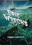 Erie Wrecks