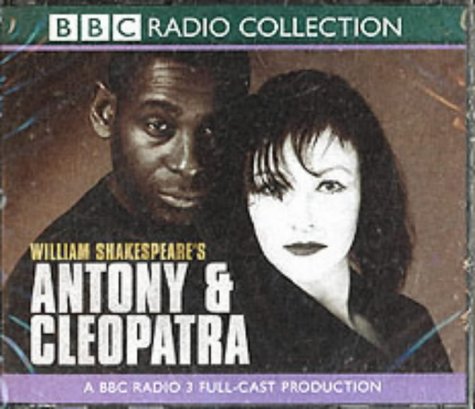 BBC Shakespeare: "Antony and Cleopatra" (Radio Collection Shakespeare)