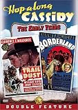 Hopalong Cassidy: Trail Dust & Borderland