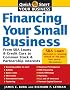 Financing Your Small Business: From SBA Loans and Credit Cards to Common Stock and Partnership Interests