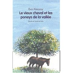 Le Vieux Cheval et les poneys de la vall�e