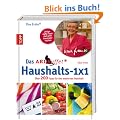 Das ARD-Buffet Haushalts 1x1: �ber 200 Tipps f�r den modernen Haushalt