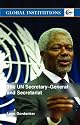 The UN Secretary-General and Secretariat (Global Institutions)