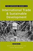 The Earthscan Reader in International Trade and Sustainable Development (Earthscan Readers)
