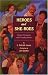 Books : Heroes and She-roes: Poems of Amazing and Everyday Heroes
